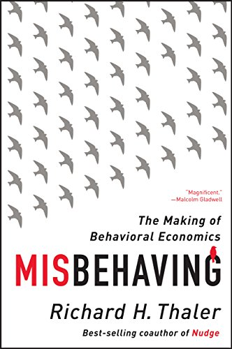 The Making of Behavioral Economics MISBEHAVING